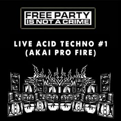 Live Acid Techno #1 (AkaiPro Fire)