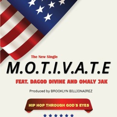 DaGod Divine M.O.T.I.V.A.T.E Feat Omaly Jak