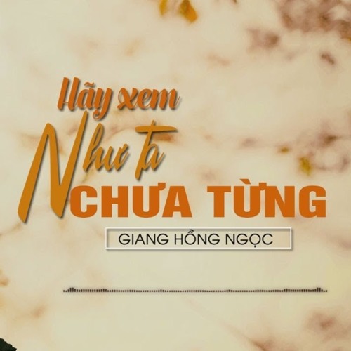 Hãy Xem Như Ta Chưa Từng(Giang Hồng Ngọc) - Demo Style Korg Pa4X HN