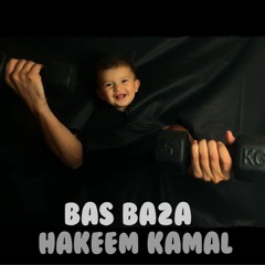 Bas Ba2a -- Hakeem Kamal 2019 | بس بقى - حكيم كمال