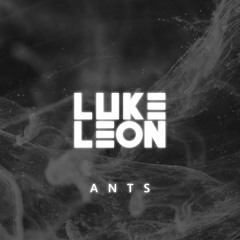 Luke Leon - Ants (Extended Mix)