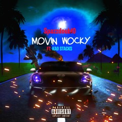Moving Wocky ft. Kao Stacks(Prod.Ron Supreme)