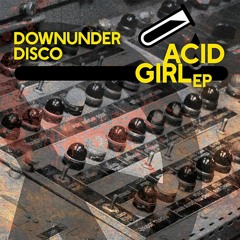 Exclusive Premiere: Downunder Disco - Acid Girl (Hober Mallow Remix) (Particle Zoo)
