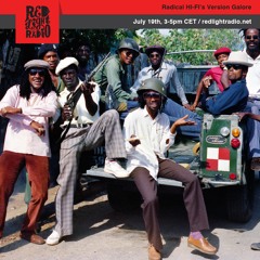 Radical HI-FI's Version Galore 95 @ Red Light Radio 07-19-2019