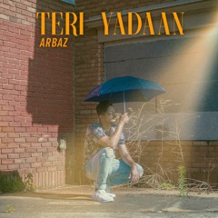 Arbaz Anjaan - Teri Yadaan