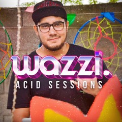 Acid Sessions #1 - Wazzi