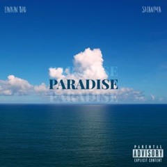 Paradise (feat Shaniya)