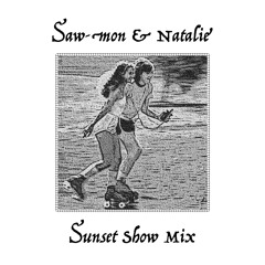 Saw-mon & Natalie | FBI Radio | Sunset Show Mix