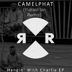 Camelphat - Hangin Out With Charlie (BGZY Bootleg)