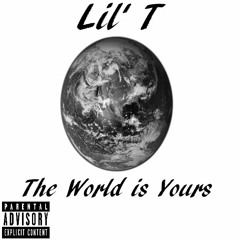 The World Is Yours (Prod. Lucid Soundz)