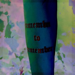 remember to remember