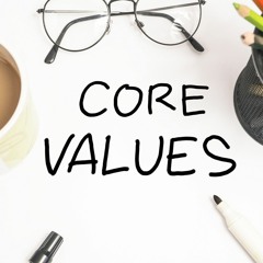 Episode 16 - Discussing Core Values for the Right and Left