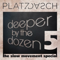 deeper by the dozen 5 - the slow movement special