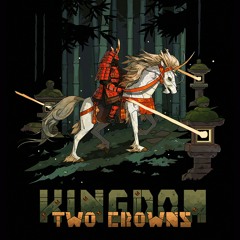 Kingdom: Two Crowns OST- Setting Out (Extended)
