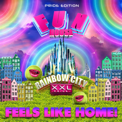 Fun House XXL Rainbow City Amsterdam Pride Event Promo Podcast By Guy Scheiman (Mixed Live)