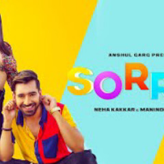 Sorry Song - Neha Kakkar & Maninder Buttar | Babbu
