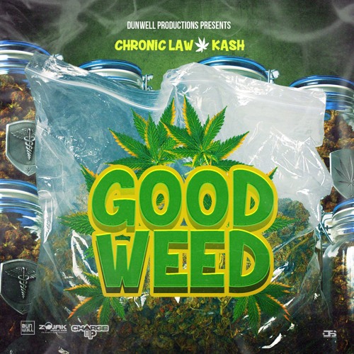 Chronic Law X Ka$h - Good Weed