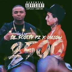 Lil Scotty P (2500)Feat. Laelow PROD.720BEATS