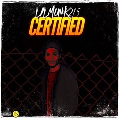 Lil Munk - Certified