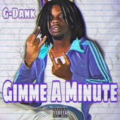 Gimme A Minute