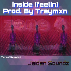 inside (feelin) (Prod. by Treymxn)