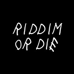 RIDDIM OR DIE 8