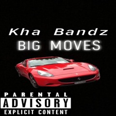 Big Moves ft. Lou Bandz