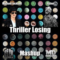 Fisher & Michael Jackson - Thriller Losing (DeichBeat & MarciDee Mashup)