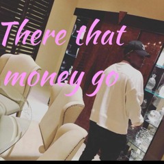 There That Money Go Up ft Quincy DaVinci