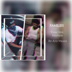 FAMILIES - Yung Ginx x Mayhem