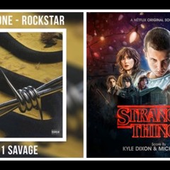 Rockstar Things Rockstar (Post Malone Ft 21 Savage  Vs Stranger Things Theme (C418 Remix) Mashup