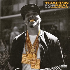 Trappin' For Real - Da Crook x Dboybennett