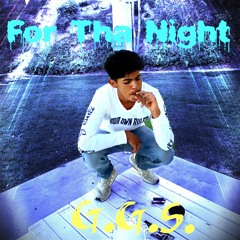 GoGettaStevo - For The Night (Prod. Asap Beatz)