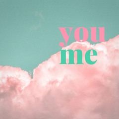 You and Me (Prod. by OSXIII)