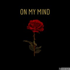 On My Mind (ft. Englo , QROB THE 5YNDICIST)