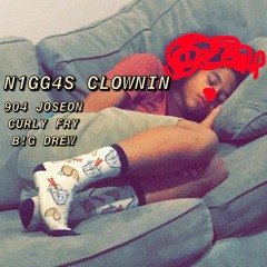 CLOWNIN - 904 JOSEON x Curly Fry x B!G DREW (prod. Fantom)