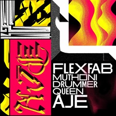 AJE Feat. Muthoni Drummer Queen