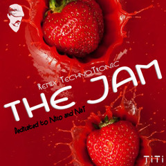 THE JAM (TechnoTronic Remix)