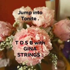 Jump into Tonite - TDSB featuring Gina Strings