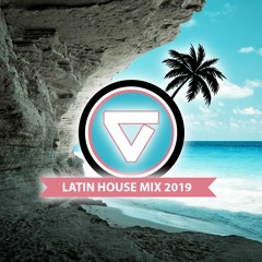 ★Latin House Mix 2019★ by ★Luke Verano★ (Sexy Grooves / Afro Beats / Latin House / Soul House)