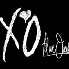 The Weeknd-As You Are Hip Hop Remix  XO Till We OverDose
