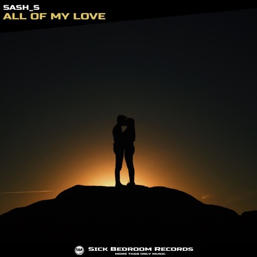 Sash_S - All Of My Love (Radio Edit)(FREE DOWNLOAD)