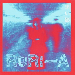 RuRi-A - 黒い影 , Kuroi Kage