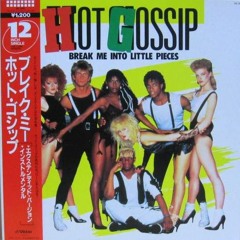 Hot Gossip - Break Me Into Little Pieces (JOJO's Easy Edit)