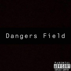 Dangers Field (ft JDR) Prod. Sk-Beats