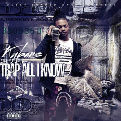 KYBANS x Trap All I Know