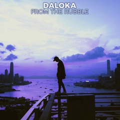 Daloka - From The Rubble