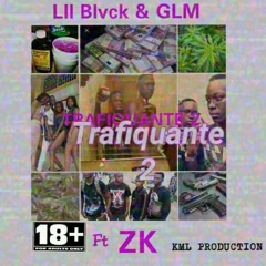 Lil blvck 63 & Glm (NFG) - Trafiquanté 2 ft Zk