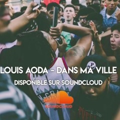 Louis aoda - Dans ma ville ft. Darkksun (challenge)