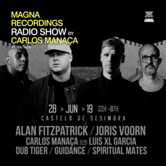Magna Recordings Radio Show By Carlos Manaça #28 2019 | Rebels @ Sesimbra Castle [Lisbon] Portugal